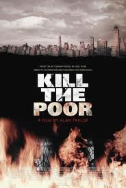 locandina del film KILL THE POOR