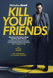 locandina del film KILL YOUR FRIENDS