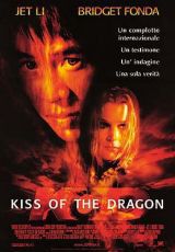 locandina del film KISS OF THE DRAGON