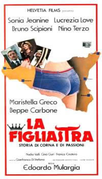 locandina del film LA FIGLIASTRA (STORIA DI CORNA E DI PASSIONE)