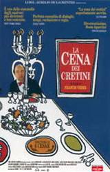 locandina del film LA CENA DEI CRETINI