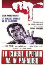 locandina del film LA CLASSE OPERAIA VA IN PARADISO