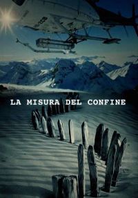 locandina del film LA MISURA DEL CONFINE