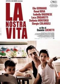 locandina del film LA NOSTRA VITA