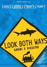 locandina del film LOOK BOTH WAYS - AMORI E DISASTRI