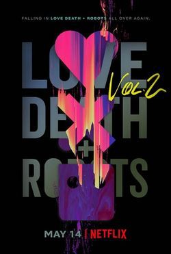 locandina del film LOVE, DEATH & ROBOTS - STAGIONE 2