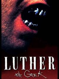 locandina del film LUTHER THE GEEK