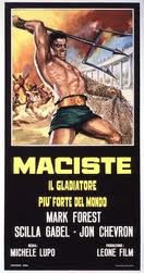 locandina del film MACISTE, IL GLADIATORE PIU' FORTE DEL MONDO