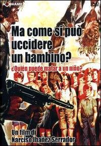 locandina del film MA COME SI PUO' UCCIDERE UN BAMBINO?