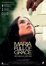 locandina del film MARIA FULL OF GRACE