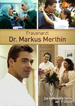 locandina del film MARKUS MERTHIN, MEDICO DELLE DONNE - STAGIONE 1