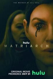 locandina del film MATRIARCH (2022)