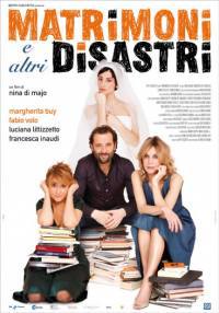 locandina del film MATRIMONI E ALTRI DISASTRI