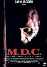 locandina del film M.D.C. - MASCHERA DI CERA
