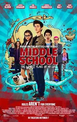 locandina del film MIDDLE SCHOOL: THE WORST YEARS OF MY LIFE