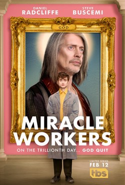 locandina del film MIRACLE WORKERS - STAGIONE 1