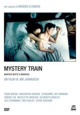 locandina del film MYSTERY TRAIN - MARTEDI' NOTTE A MEMPHIS