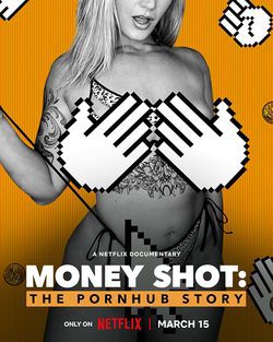 MONEY SHOT: LA STORIA DI PORNHUB