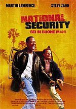 locandina del film NATIONAL SECURITY - SEI IN BUONE MANI