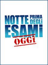 locandina del film NOTTE PRIMA DEGLI ESAMI - OGGI