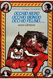 locandina del film OCCHIO NERO OCCHIO BIONDO OCCHIO FELINO