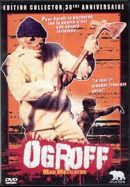 locandina del film OGROFF - THE MAD MUTILATOR