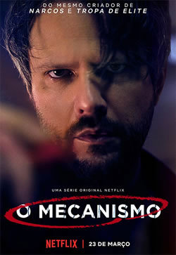 locandina del film O MECANISMO - STAGIONE 1