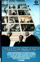 locandina del film PALLE D'ACCIAIO