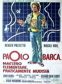 locandina del film PAOLO BARCA, MAESTRO ELEMENTARE, PRATICAMENTE NUDISTA