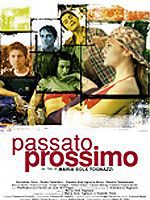 locandina del film PASSATO PROSSIMO