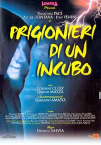 locandina del film PRIGIONIERI DI UN INCUBO