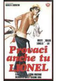 locandina del film PROVACI ANCHE TU LIONEL