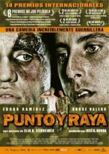 locandina del film PUNTO Y RAYA