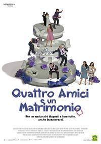 locandina del film QUATTRO AMICI E UN MATRIMONIO