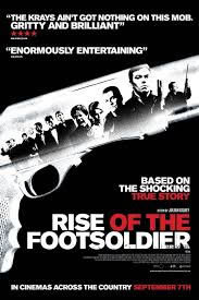 locandina del film RISE OF THE FOOTSOLDIER