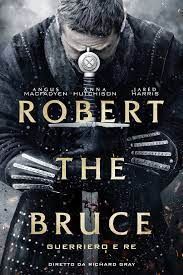 locandina del film ROBERT THE BRUCE - GUERRIERO E RE