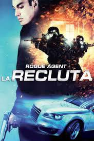 locandina del film ROGUE AGENT - LA RECLUTA
