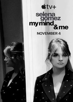 locandina del film SELENA GOMEZ: MY MIND & ME