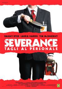 locandina del film SEVERANCE - TAGLI AL PERSONALE