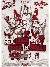 locandina del film SEX, DOGZ & ROCK N'ROLL!