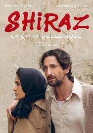 locandina del film SHIRAZ - LA CITTA' DELLE ROSE