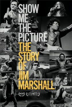 locandina del film SHOW ME THE PICTURE: THE STORY OF JIM MARSHALL