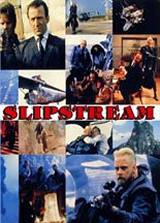 locandina del film SLIPSTREAM (1989)