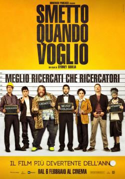 locandina del film SMETTO QUANDO VOGLIO