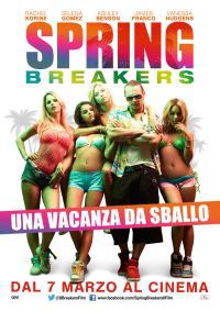 locandina del film SPRING BREAKERS - UNA VACANZA DA SBALLO