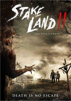 locandina del film STAKE LAND 2 - THE STAKELANDER