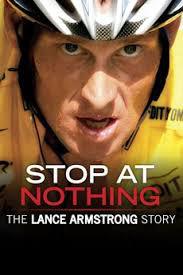 locandina del film STOP AT NOTHING: THE LANCE ARMSTRONG STORY