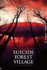 locandina del film SUICIDE FOREST VILLAGE