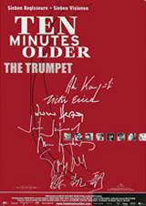 locandina del film TEN MINUTES OLDER - THE TRUMPET