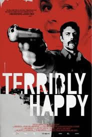locandina del film TERRIBLY HAPPY